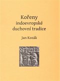 Kořeny indoevropské duchovní tradice
