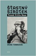 Šťastný sirotek Tomáš Fritta Haas