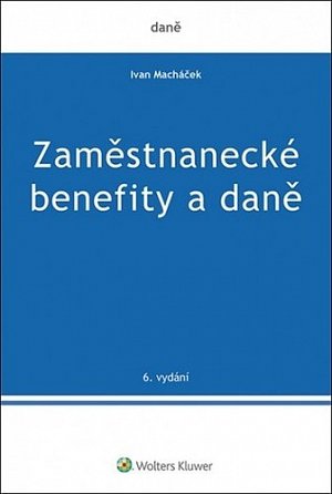 Zaměstnanecké benefity a daně, 6.  vydání
