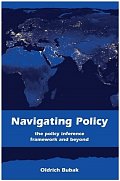 Navigating Policy - The Policy Inference Framework and Beyond