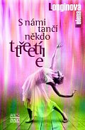 S námi tančí někdo třetí                                       
