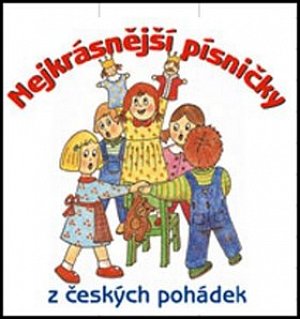 Nejkrásnější písničky z českých pohádek - CD, 1.  vydání