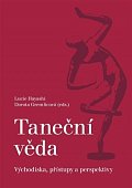 Taneční věda - Východiska, přístupy a perspektivy