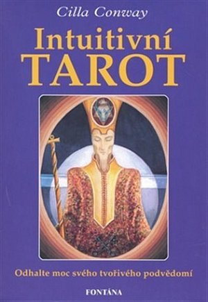 Intuitivní tarot - Odhalte moc svého tvořivého podvědomí