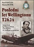 Poslední let Wellingtonu T2624: Válečný deník Sgt Otakara Januje, radiotelegrafisty 311. čs. bombardovací perutě RAF