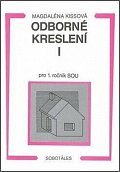 Odborné kreslení I pro 1. ročník SOU, 1.  vydání