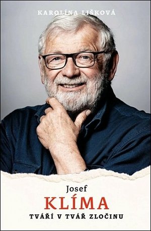 Josef Klíma - Tváří v tvář zločinu