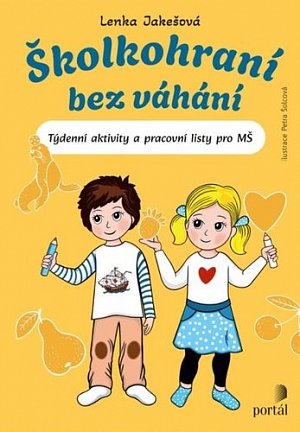 Školkohraní bez váhání - Týdenní aktivity a pracovní listy pro MŠ