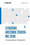 Stručná historie života na Zemi - 4,6 miliardami let ve 12 kapitolách