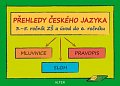Přehledy českého jazyka v 3.- 5. ročníku ZŠ a úvod do 6.ročníku