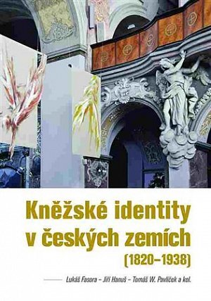 Kněžské identity v českých zemích (1820—1938)