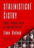 Stalinistické čistky - Scény z Velkého teroru na sovětské Ukrajině