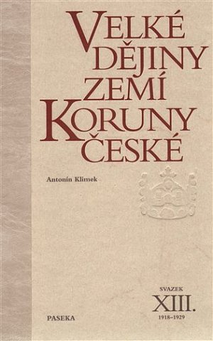 Velké dějiny zemí Koruny české XIII. 1918-1929