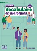 Le nouveau vocabulaire en dialogues Niveau débutant