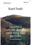 Umíme si vytvořit domov? aneb Feng-šuej po česku