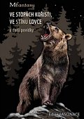Ve stopách kořisti, ve stínu lovce a další povídky