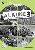 A la une 3 (A2.1) – Guide pédagogique