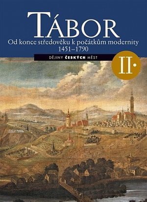 Tábor II. - Od konce středověku k počátkům modernity 1451-1790