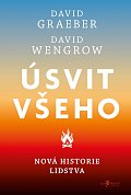 Úsvit všeho - Nová historie lidstva