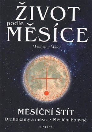 Život podle měsíce - Měsíční štít