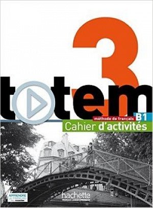 Totem 3 (B1) Cahier d´activités + CD Audio