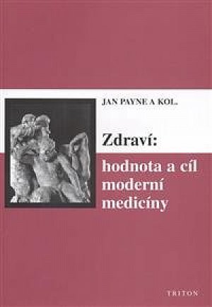 Zdraví: hodnota a cíl moderní medicíny