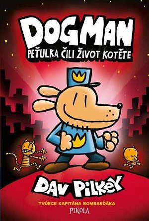Dogman: Peťulka čili život kotěte, 1.  vydání