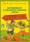 Gastronomický a společenský průvodce světem 2 - Afrika a Asie