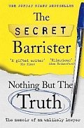 Nothing But The Truth: The Memoir of an Unlikely Lawyer