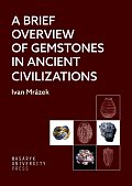 A Brief Overview of Gemstones in Ancient Civilizations