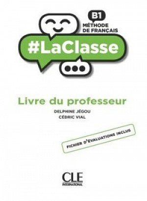 LaClasse B1: Livre du professeur