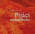 Pijáci melancholie