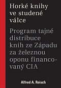 Horké knihy ve studené válce - Program tajné distribuce knih ze Západu za železnou oponu financovaný CIA