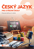 Český jazyk 3 - pracovní sešit pro SŠ