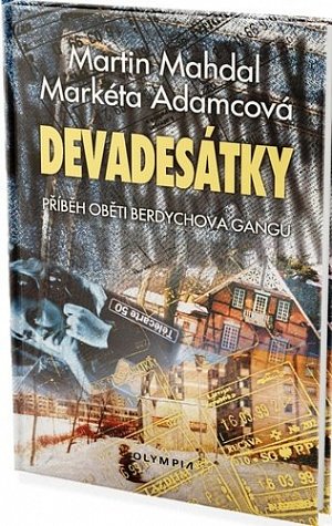 Devadesátky - Příběh oběti Berdychova gangu