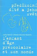 Předškolní dítě a jeho svět