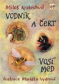 Vodník a čert / Vosí med