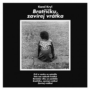 Karel Kryl - Bratříčku, zavírej vrátka CD