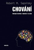 Chování - Biologie člověka v dobrém i ve zlém