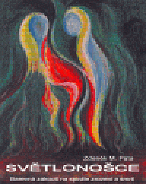 Světlonošce - Barevná zákoutí na spirále zrození a smrti