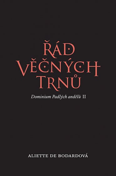 Náhled Řád věčných trnů: Dominium padlých andělů