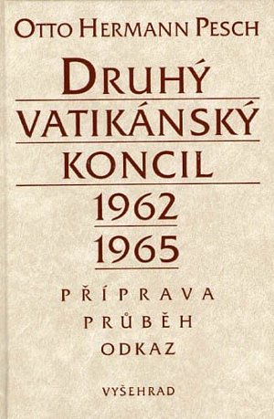 Druhý vatikánský koncil 1962-1965 - Příprava - průběh - odkaz