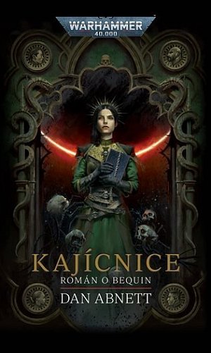 Warhammer 40 000 Kajícnice: Román o Bequin