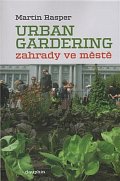 Urban Gardering - Zahrady ve městě