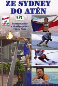 Ze Sydney do Atén - Paralympiády a deaflympiády 2001-2004