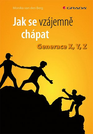 Jak se vzájemně chápat - Generace X, Y, Z
