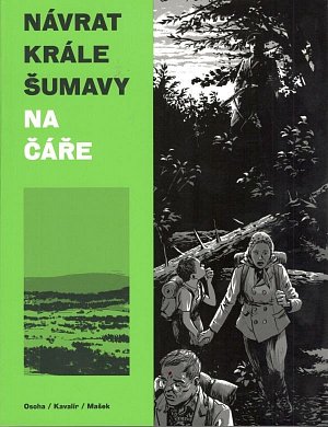 Návrat Krále Šumavy 1: Na čáře