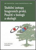 Stabilní izotopy biogenních prvků - Použití v biologii a ekologii