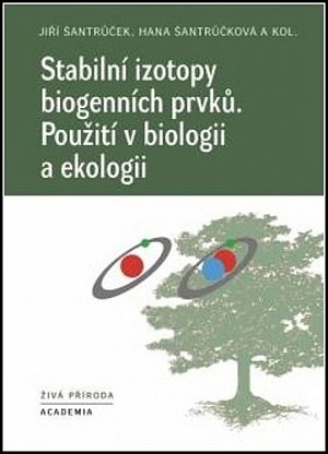 Stabilní izotopy biogenních prvků - Použití v biologii a ekologii
