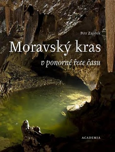 Náhled Moravský kras v ponorné řece času